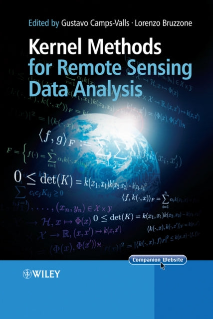 Book cover of: Kernel Methods for Remote Sensing Data Analysis. By: Gustavo Camps-Valls
