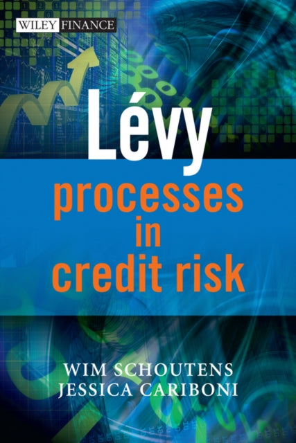 Book cover of: Levy Processes in Credit Risk. By: Wim Schoutens
