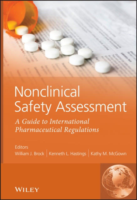 Book cover of: Nonclinical Safety Assessment. By: William J. Brock