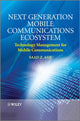 Book cover of: Next Generation Mobile Communications Ecosystem. By: Saad Z. Asif