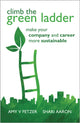 Book cover of: Climb the Green Ladder. By: Amy V. Fetzer