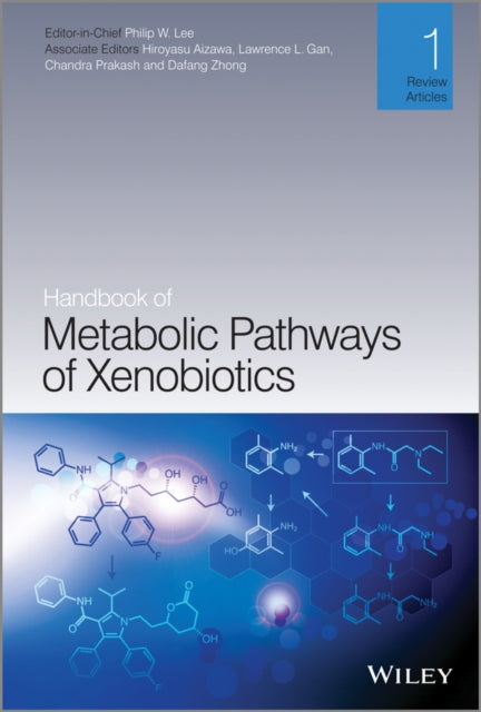 Book cover of: Handbook of Metabolic Pathways of Xenobiotics. By: Philip W. Lee