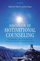 Book cover of: Handbook of Motivational Counseling. By: W. Miles Cox