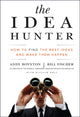 Book cover of: Idea Hunter. By: Andrew C. Boynton