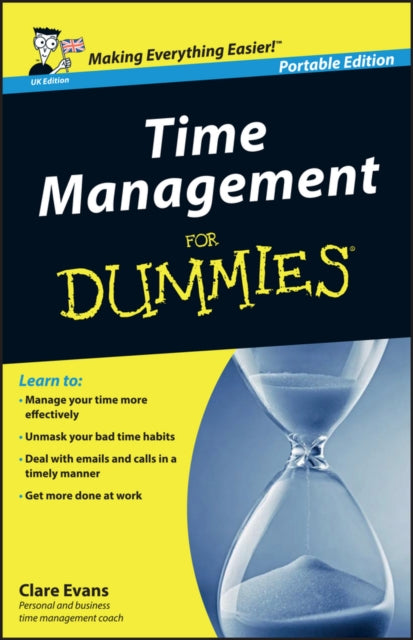 Book cover of: Time Management For Dummies, UK Edition. By: Clare Evans