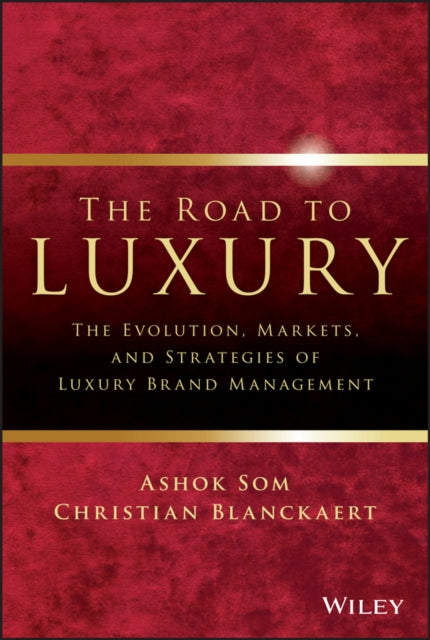Book cover of: Road to Luxury. By: Ashok Som