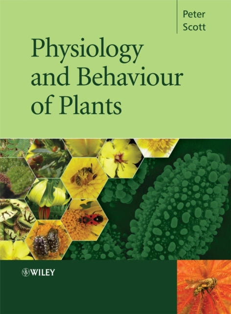 Book cover of: Physiology and Behaviour of Plants. By: Peter Scott