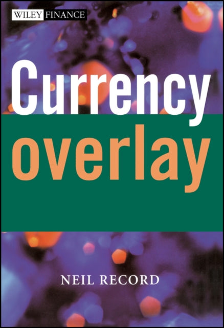 Book cover of: Currency Overlay. By: Neil Record