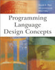 Book cover of: Programming Language Design Concepts. By: David A. Watt