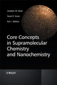 Book cover of: Core Concepts in Supramolecular Chemistry and Nanochemistry. By: Jonathan W. Steed