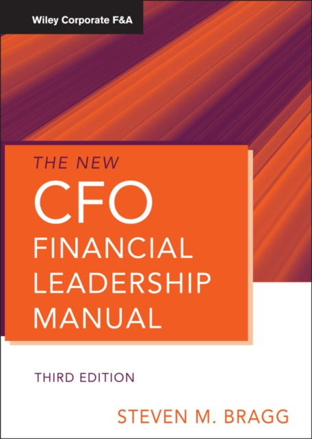Book cover of: New CFO Financial Leadership Manual. By: Steven M. Bragg