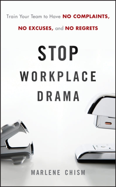 Book cover of: Stop Workplace Drama. By: Marlene Chism