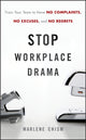 Book cover of: Stop Workplace Drama. By: Marlene Chism