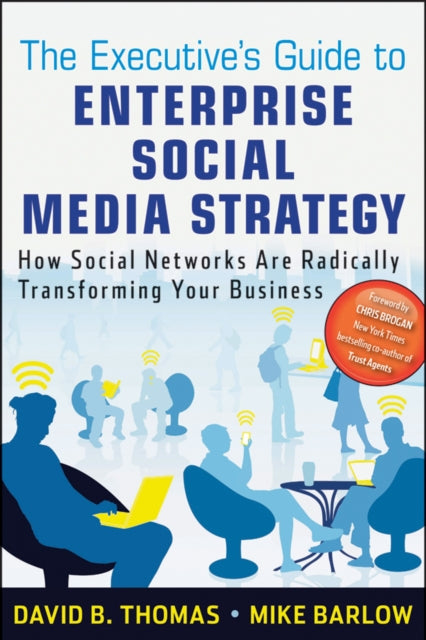 Book cover of: Executive's Guide to Enterprise Social Media Strategy. By: David B. Thomas