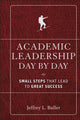 Book cover of: Academic Leadership Day by Day. By: Jeffrey L. Buller