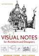 Book cover of: Visual Notes for Architects and Designers. By: Norman Crowe