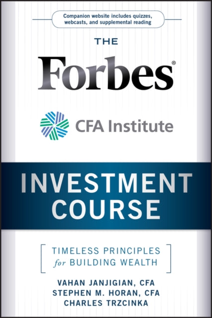 Book cover of: Forbes / CFA Institute Investment Course. By: Vahan Janjigian