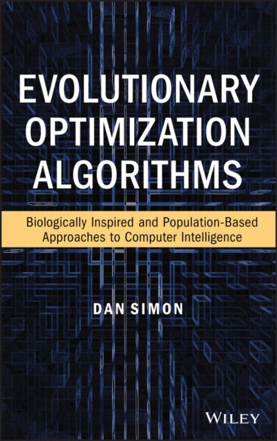 Book cover of: Evolutionary Optimization Algorithms. By: Dan Simon
