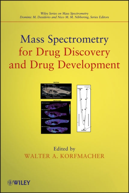 Book cover of: Mass Spectrometry for Drug Discovery and Drug Development. By: Walter A. Korfmacher