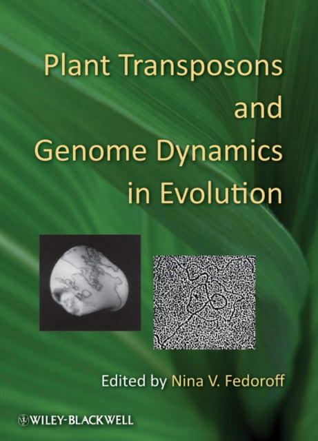 Book cover of: Plant Transposons and Genome Dynamics in Evolution. By: Nina V. Fedoroff
