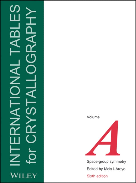 Book cover of: International Tables for Crystallography, Volume A