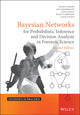 Book cover of: Bayesian Networks for Probabilistic Inference and Decision Analysis in Forensic Science