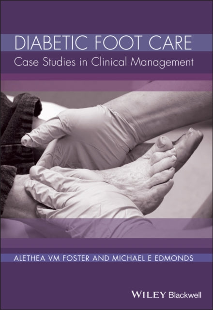 Book cover of: Diabetic Foot Care. By: Alethea V. M. Foster