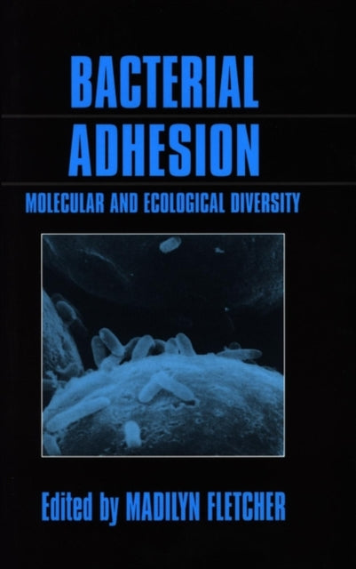 Book cover of: Bacterial Adhesion. By: Madilyn Fletcher