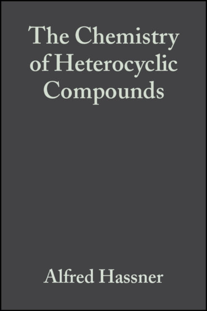 Book cover of: Small Ring Heterocycles, Volume 42, Part 3. By: Alfred Hassner