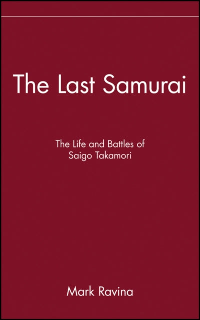 Book cover of: Last Samurai. By: Mark Ravina