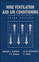 Book cover of: Mine Ventilation and Air Conditioning. By: Howard L. Hartman