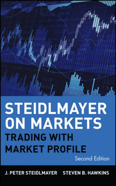 Book cover of: Steidlmayer on Markets. By: J. Peter Steidlmayer