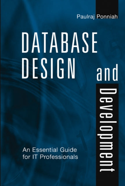 Book cover of: Database Design and Development. By: Paulraj Ponniah