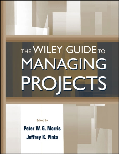 Book cover of: Wiley Guide to Managing Projects