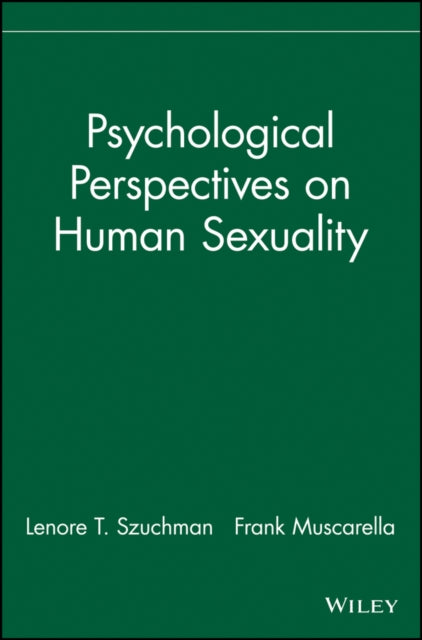 Book cover of: Psychological Perspectives on Human Sexuality. By: Lenore T. Szuchman
