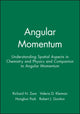 Book cover of: Angular Momentum Text and Companion Set. By: Richard N. Zare