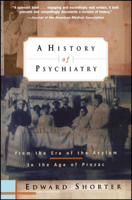 Book cover of: History of Psychiatry. By: Edward Shorter