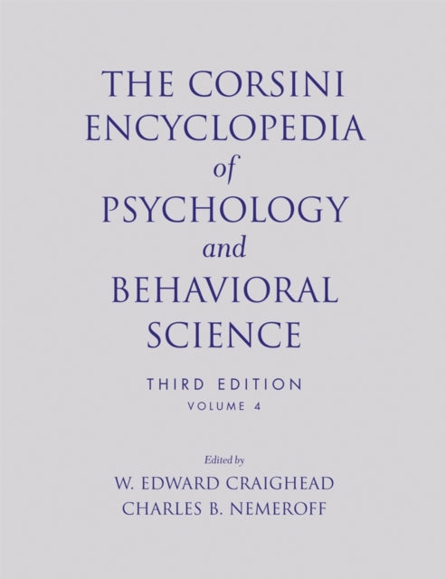 Book cover of: Corsini Encyclopedia of Psychology and Behavioral Science, Volume 4. By: W. Edward Craighead