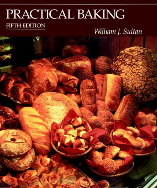 Book cover of: Practical Baking. By: William J. Sultan