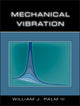 Book cover of: Mechanical Vibration. By: William J. Palm