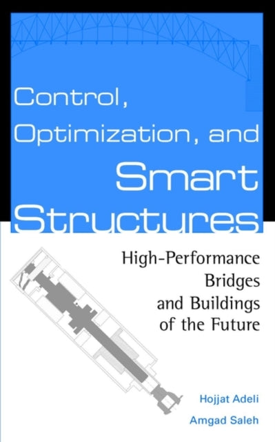 Book cover of: Control, Optimization, and Smart Structures. By: Hojjat Adeli