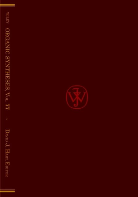 Book cover of: Organic Syntheses, Volume 77. By: David J. Hart