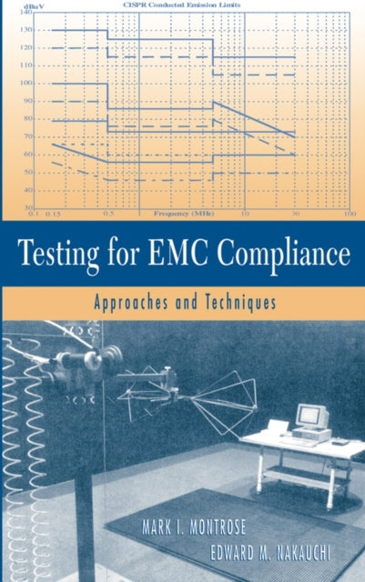 Book cover of: Testing for EMC Compliance. By: Mark I. Montrose