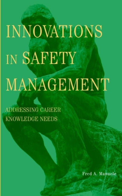 Book cover of: Innovations in Safety Management. By: Fred A. Manuele