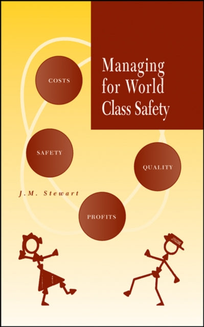 Book cover of: Managing for World Class Safety. By: James Melville Stewart