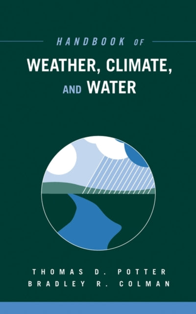 Book cover of: Handbook of Weather, Climate, and Water, 2 Book Set