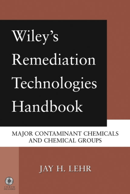 Book cover of: Wiley's Remediation Technologies Handbook
