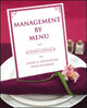 Book cover of: Management by Menu. By: Lendal H. Kotschevar, Lendal Henry Kotschevar