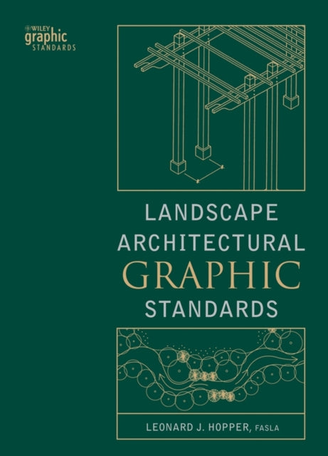 Book cover of: Landscape Architectural Graphic Standards. By: Leonard J. Hopper