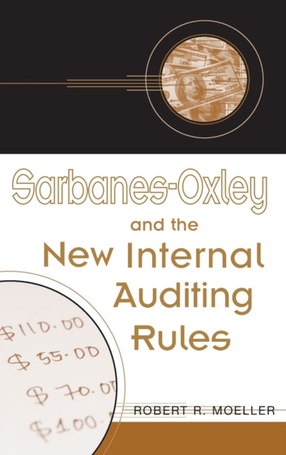Book cover of: Sarbanes-Oxley and the New Internal Auditing Rules